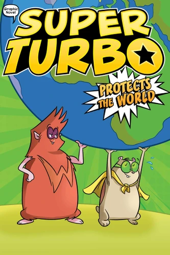 Super Turbo Protects the World - 9781534478428 by Edgar Powers, Glass House Graphics, 9781534478428