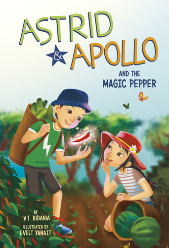 Astrid and Apollo and the Magic Pepper by V.T. Bidania, Evelt Yanait, 9781515883173