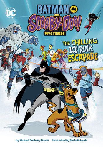 The Chilling Ice Rink Escapade - 9781663910424 by Michael  Anthony Steele, Dario Brizuela, 9781663910424