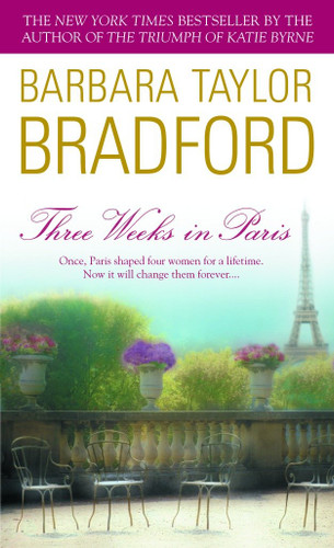Three Weeks in Paris (A Novel) by Barbara Taylor Bradford, 9780440237303