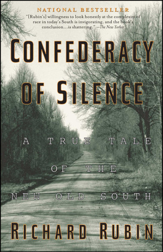 Confederacy of Silence (A True Tale of the New Old South) by Richard Rubin, 9780671036676