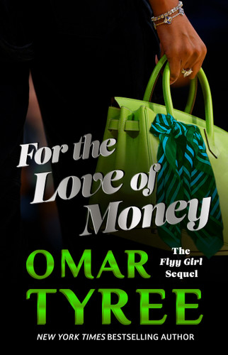For the Love of Money (A Novel) by Omar Tyree, 9780684872926