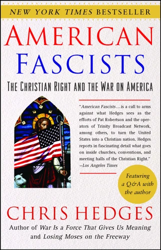 American Fascists (The Christian Right and the War on America) by Chris Hedges, 9780743284462