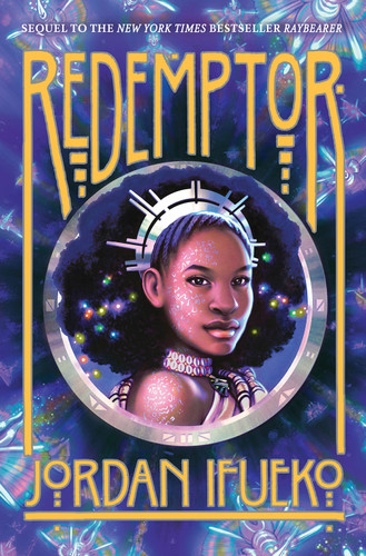 Redemptor (Raybearer Book 2) (A Novel) by Jordan Ifueko, 9781419739842