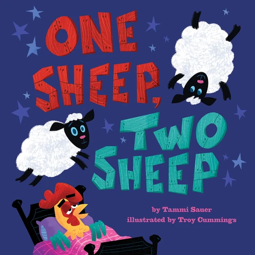 One Sheep, Two Sheep (A Picture Book) by Tammi Sauer, Troy Cummings, 9781419746307