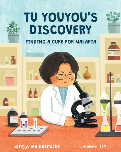 Tu Youyou's Discovery (Finding a Cure for Malaria) by Songju Ma Daemicke, Lin, 9780807581117