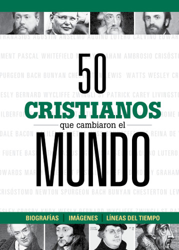 50 cristianos que cambiaron el mundo (Spanish Edition) by B&H Español Editorial Staff, 9781087730899 50 cristianos que cambiaron el mundo (Spanish Edition) by B&H Español Editorial Staff, 9781087730899