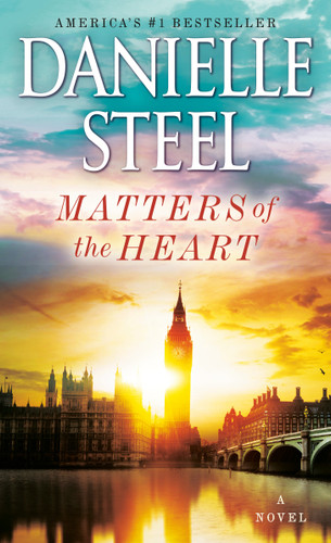 Matters of the Heart (A Novel) by Danielle Steel, 9780440243311