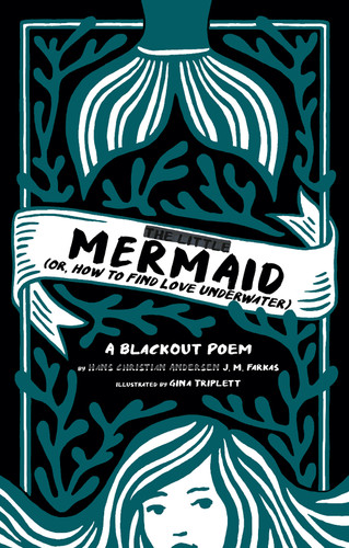 The Little Mermaid ((Or, How to Find Love Underwater)) by J. M. Farkas, Gina Triplett, 9781951836078