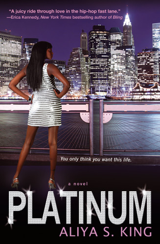 Platinum (A Novel) by Aliya S. King, 9781439160268