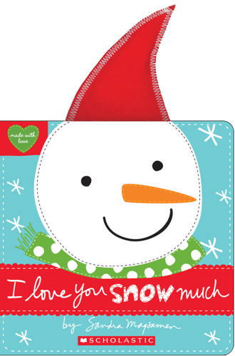 I Love You Snow Much - 9781338110869 by Sandra Magsamen, Sandra Magsamen, 9781338110869
