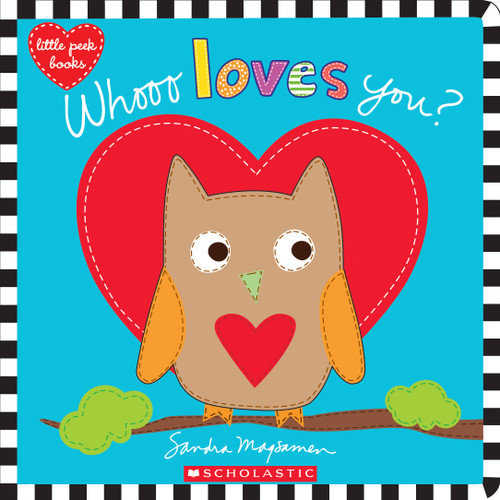 Whooo Loves You? by Sandra Magsamen, Sandra Magsamen, 9781338110876
