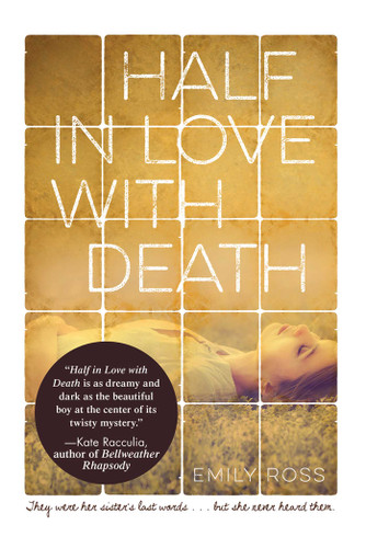 Half in Love with Death by Emily Ross, 9781440589034