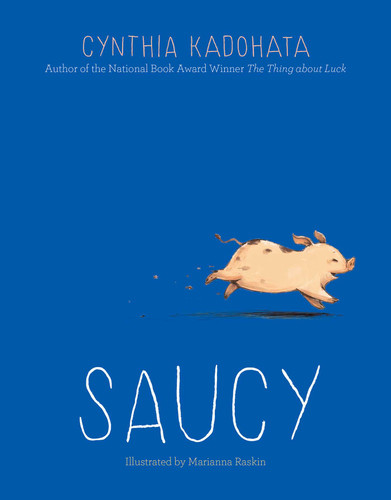 Saucy by Cynthia Kadohata, Marianna Raskin, 9781442412781