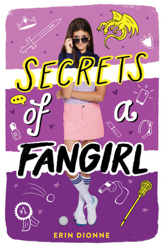 Secrets of a Fangirl by Erin Dionne, 9781338314588