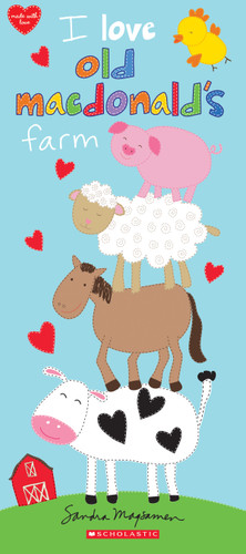 I Love Old MacDonald's Farm by Sandra Magsamen, Sandra Magsamen, 9781338323986