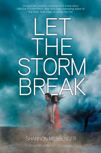 Let the Storm Break by Shannon Messenger, 9781442450448 Let the Storm Break by Shannon Messenger, 9781442450448