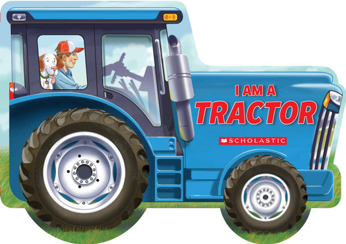 I Am a Tractor by Ace Landers, Tom LaPadula, 9781338333602