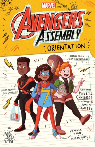 Orientation (Marvel: Avengers Assembly #1) by Preeti Chhibber, James Lancett, 9781338587258