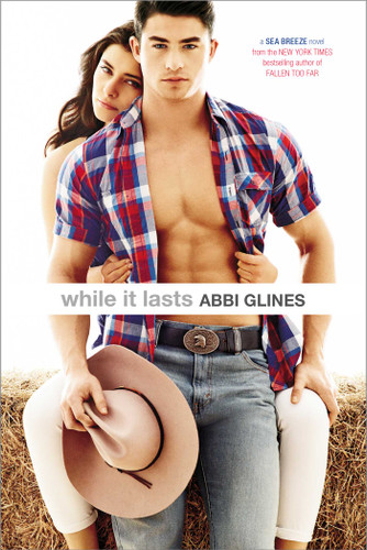While It Lasts by Abbi Glines, 9781442488663