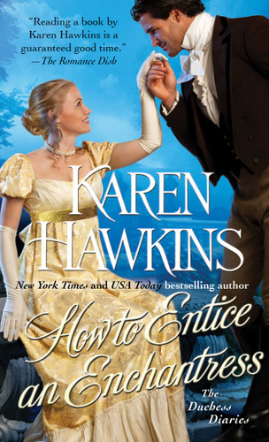 How to Entice an Enchantress by Karen Hawkins, 9781451685220
