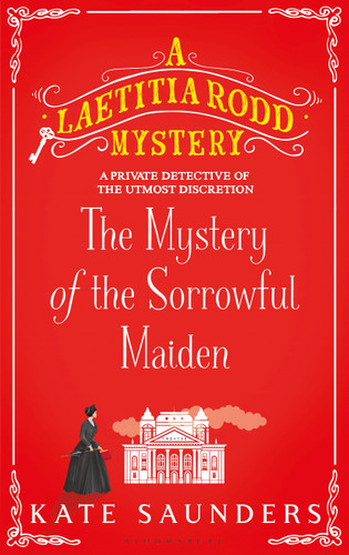 The Mystery of the Sorrowful Maiden by Kate Saunders, 9781408866924