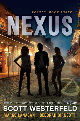 Nexus by Scott Westerfeld, Margo Lanagan, Deborah Biancotti, 9781481443425