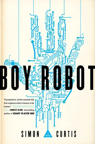Boy Robot - 9781481459303 by Simon Curtis, 9781481459303