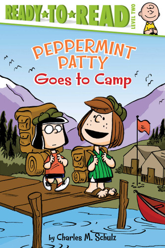 Peppermint Patty Goes to Camp (Ready-to-Read Level 2) by Charles  M. Schulz, Maggie Testa, Vicki Scott, 9781481462624