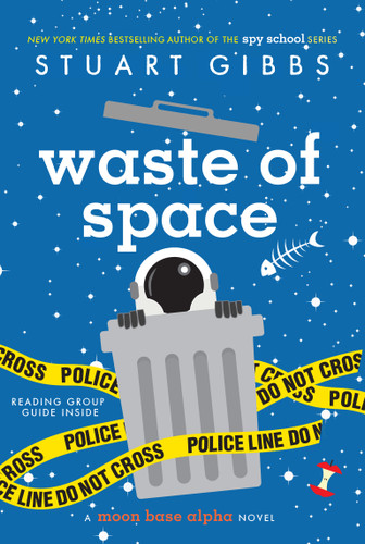 Waste of Space - 9781481477802 by Stuart Gibbs