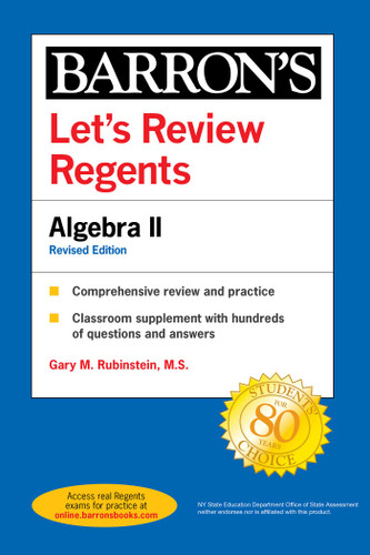 Let's Review Regents: Algebra II Revised Edition by Barron's Educational Series, Gary M. Rubenstein, 9781506277462