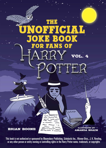 The Unofficial Joke Book for Fans of Harry Potter: Vol. 4 by Brian Boone, Amanda Brack, 9781510740945