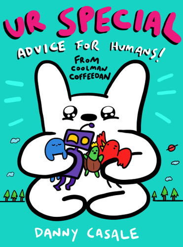 Ur Special (Advice for Humans from Coolman Coffeedan) by Danny Casale, 9780593330104