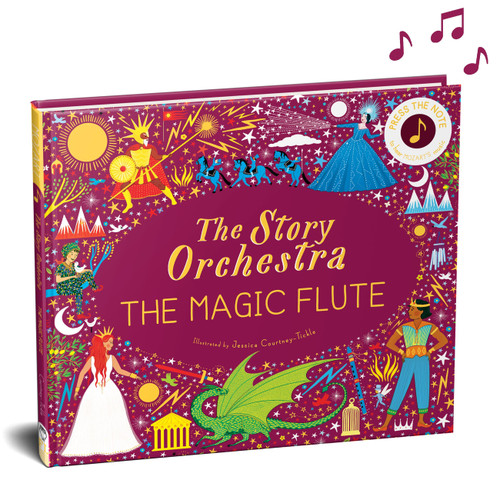 The Story Orchestra: The Magic Flute (Press the note to hear Mozart's music) by Jessica Courtney Tickle, Katy Flint, 9780711260139