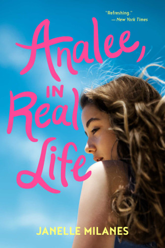 Analee, in Real Life - 9781534410305 by Janelle Milanes, 9781534410305