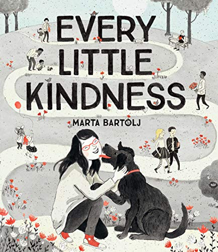 Every Little Kindness by Marta Bartolj, 9781797207926