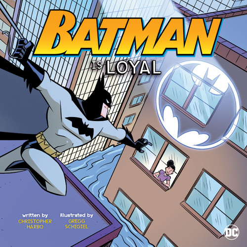 Batman Is Loyal - 9781515842842 by Christopher Harbo, Gregg Schigiel, Rex Lokus, 9781515842842
