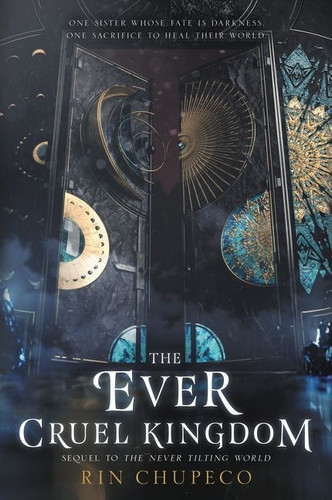 The Ever Cruel Kingdom - 9780062821911 by Rin Chupeco