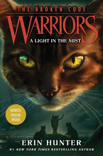 Warriors: The Broken Code #6: A Light in the Mist by Erin Hunter, 9780062823885