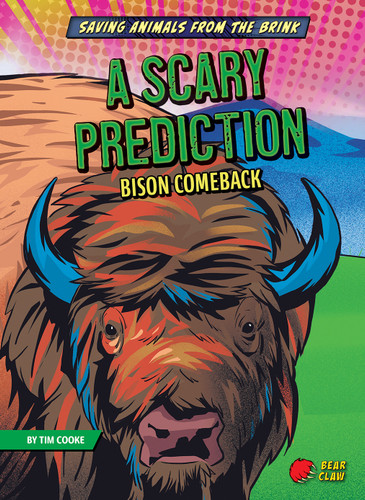 A Scary Prediction (Bison Comeback) - 9781636910512 by Tim Cooke, Alessandro Valdrighi, 9781636910512