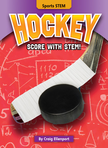 Hockey (Score with STEM!) by Craig Ellenport, 9781636911854