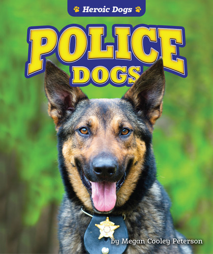 Police Dogs - 9781636911298 by Megan Cooley Peterson, 9781636911298