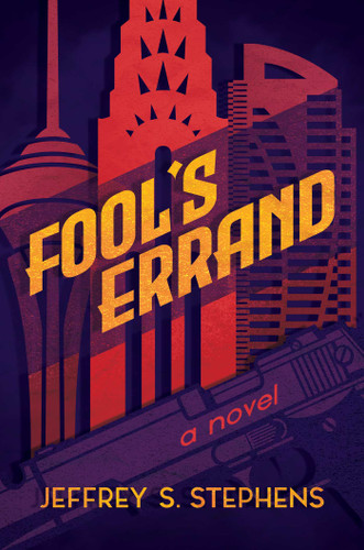Fool's Errand by Jeffrey  S.  Stephens, 9781642937381
