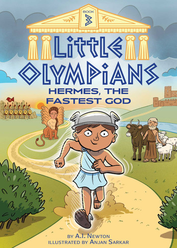 Little Olympians 3: Hermes, the Fastest God by A.I. Newton, Anjan Sarkar, 9781499811537