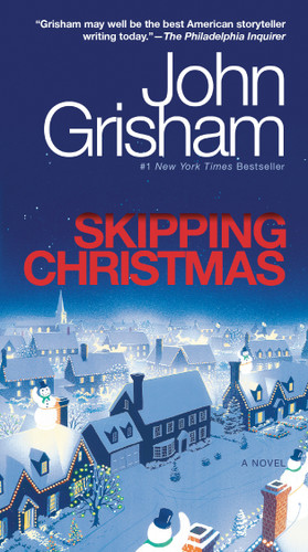 Skipping Christmas (A Novel) by John Grisham, 9780440422969