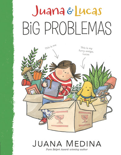 Juana & Lucas: Big Problemas by Juana Medina, Juana Medina, 9781536223057