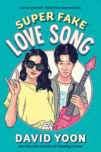 Super Fake Love Song - 9781984812254 by David Yoon, 9781984812254