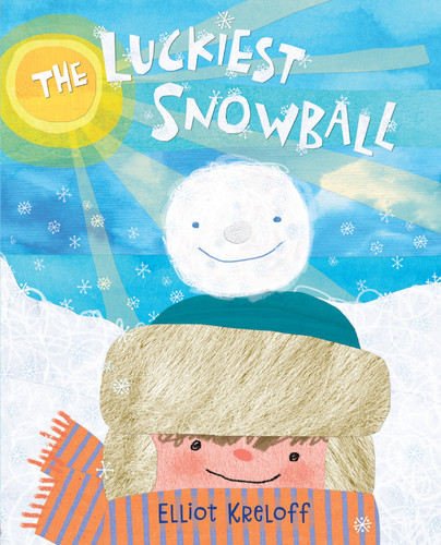 The Luckiest Snowball - 9780823449958 by Elliot Kreloff, 9780823449958