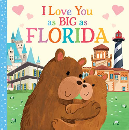 I Love You as Big as Florida by Rose Rossner, Joanne Partis, 9781728244099
