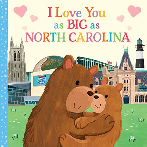 I Love You as Big as North Carolina by Rose Rossner, Joanne Partis, 9781728244228
